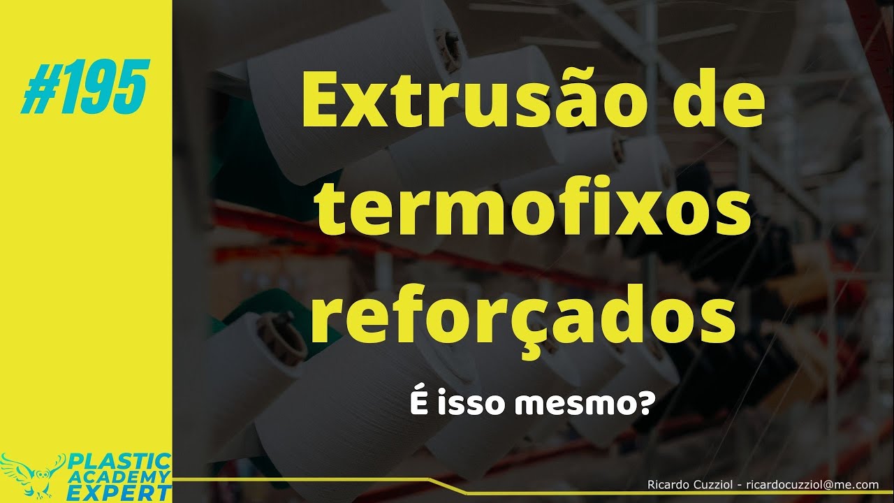 #195 - O Processo de Pultrusão