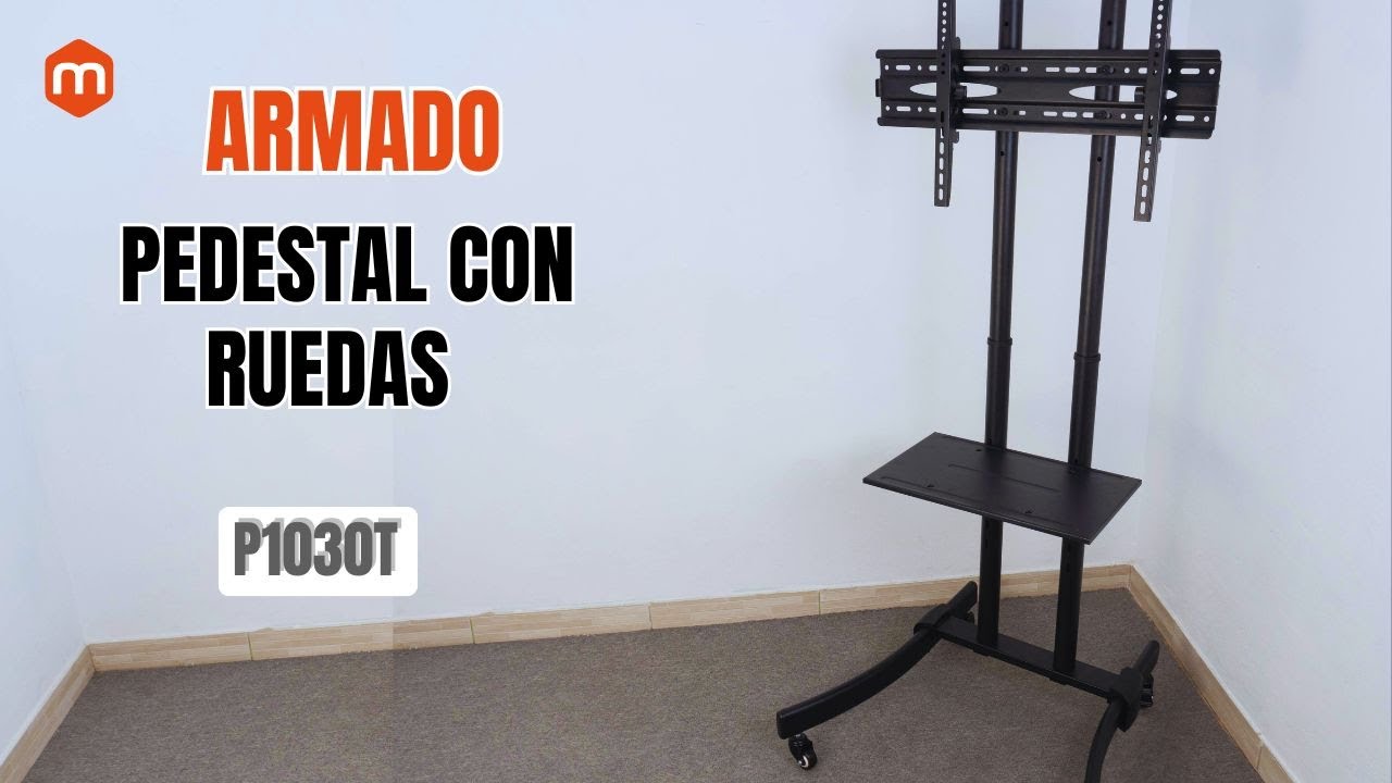 Armado del Pedestal con Ruedas para TV 37 a 70 Pulg -  P1030T