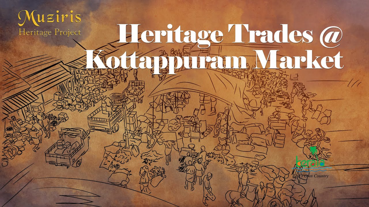 Kottappuram Market |  The Erstwhile Trade Ceter of Kerala  | Muziris Diaries with Kerala Tourism