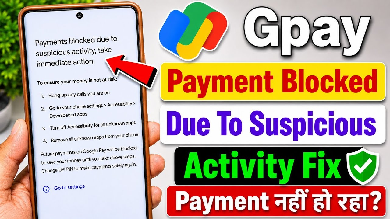 Google Pay Payment Blocked Problem 2026 | How to fix Gpay Payment Blocked Due to Suspicious Activity