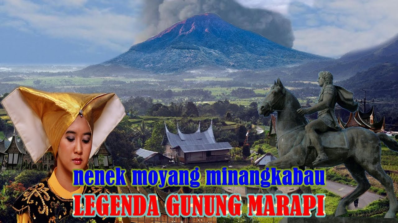 GUNUNG MARAPI!! Asal Usul Nenek Moyang Minangkabau