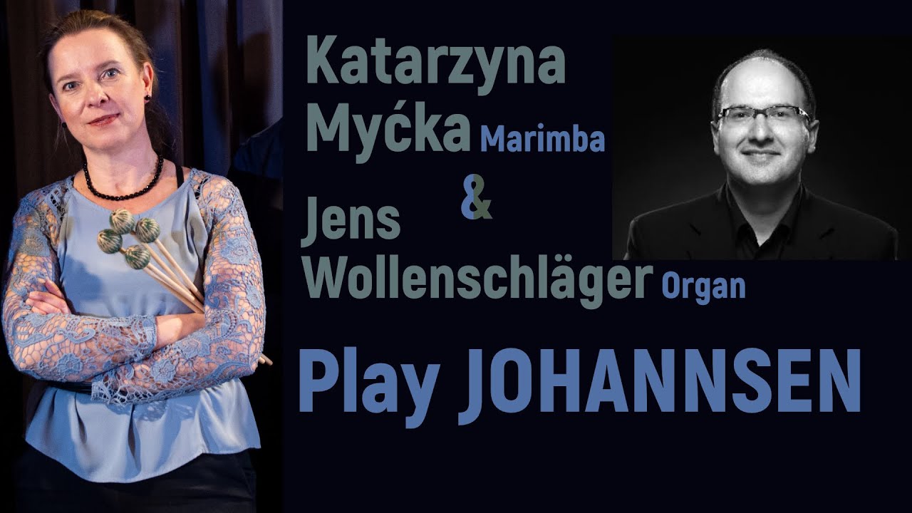 Entre nous by Kay Johannsen | Katarzyna Myćka, marimba & Jens Wollenschläger, organ