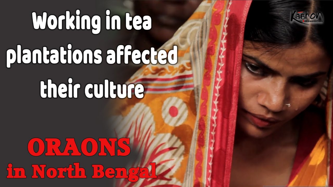 Oraons in North Bengal | Indus Valley Civilization | Chota Nagpur plateau | India