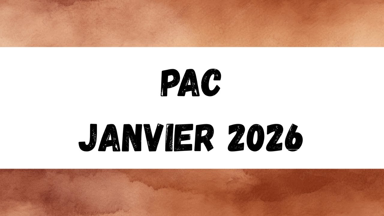 PAC Janvier 2026
