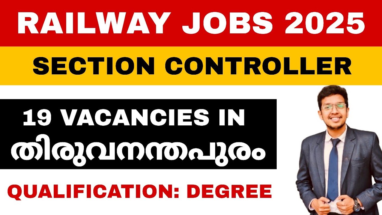 തിരുവനന്തപുരം RRB ഇൽ 19 ഒഴിവുകൾ 🔥 Degree ഉള്ളവർക്ക് അപേക്ഷിക്കാം | Section Controller 2025 Malayalam