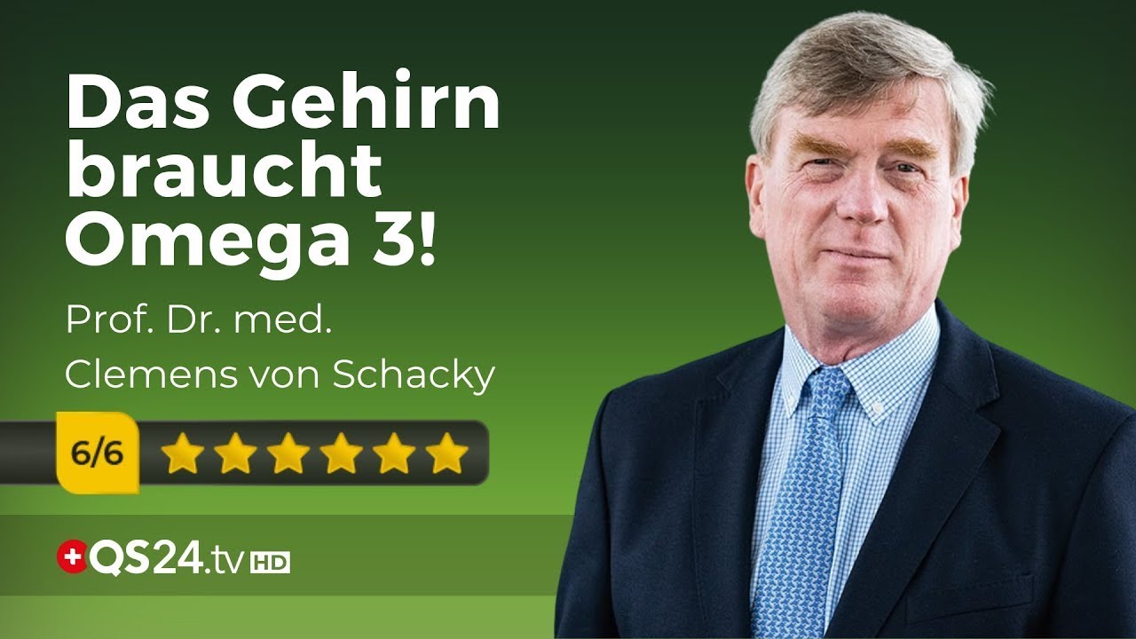 Vom Omega 3-Mangel zur Gehirnerkrankung | Prof. Dr. med. Clemens von Schacky | @QS24