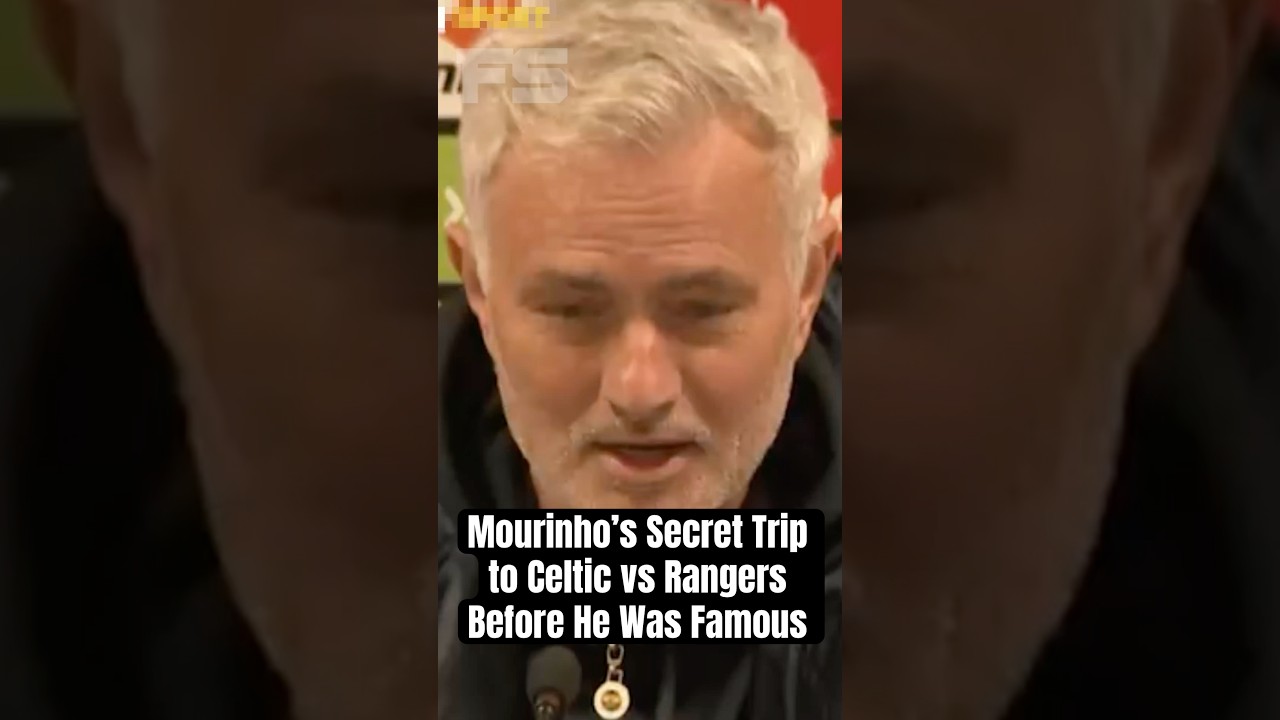 Mourinho&rsquo;s Secret Trip to Celtic vs Rangers Before He Was Famous