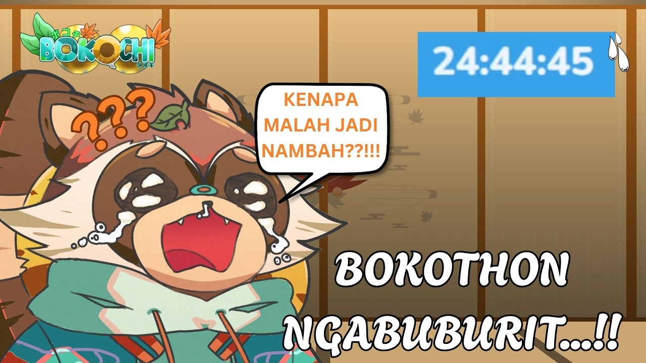 【BOKOTHON】WAKTUNYA NAMBAH!! KALIAN TAU KAGAK KENAPA? (RANDOM) (EN/ID)