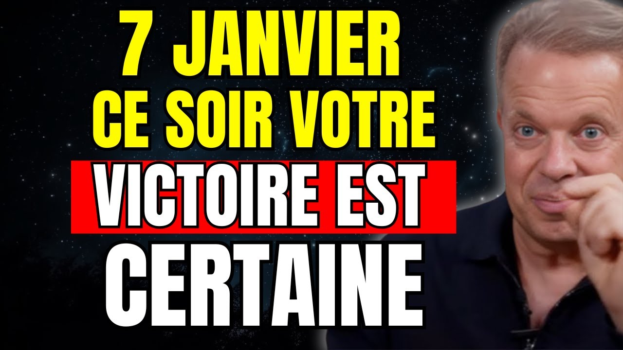 CE SOIR, 7 JANVIER, VOTRE GRANDE VICTOIRE COMMENCE – Joe Dispenza
