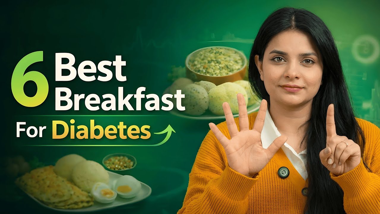 6 Best Indian Breakfast for Diabetes 
