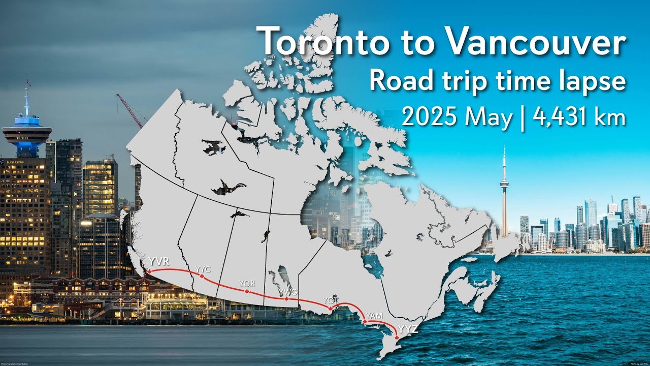 Toronto to Vancouver | Epic Road Trip Time Lapse