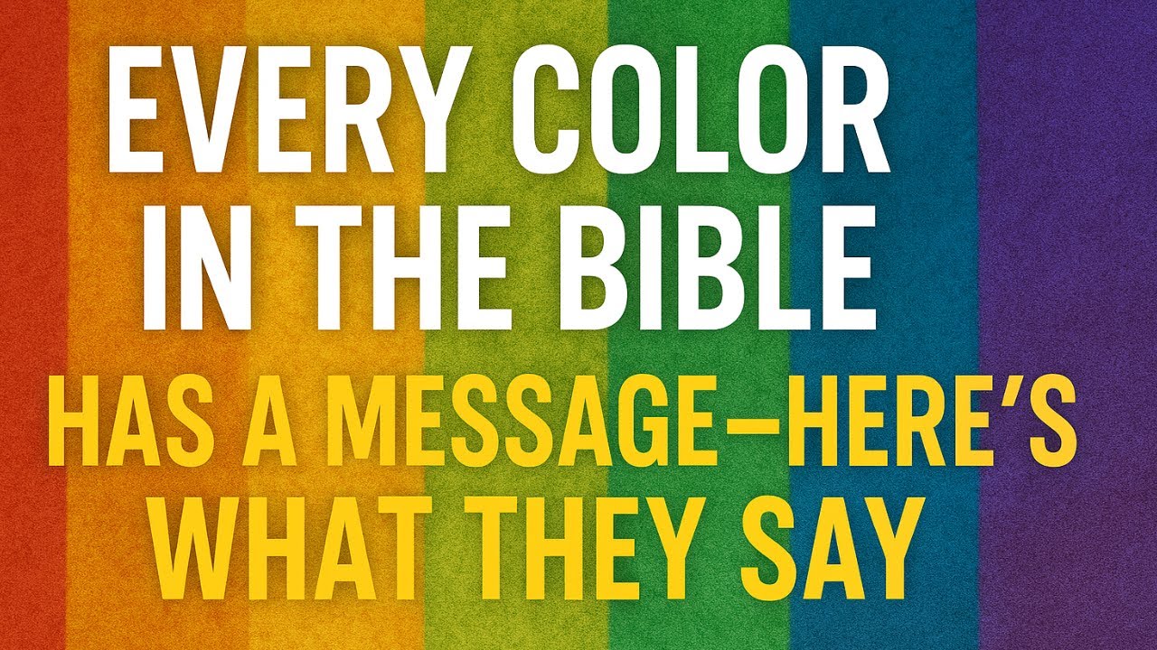 Every Color in the Bible Has a Message: Here's What They Say