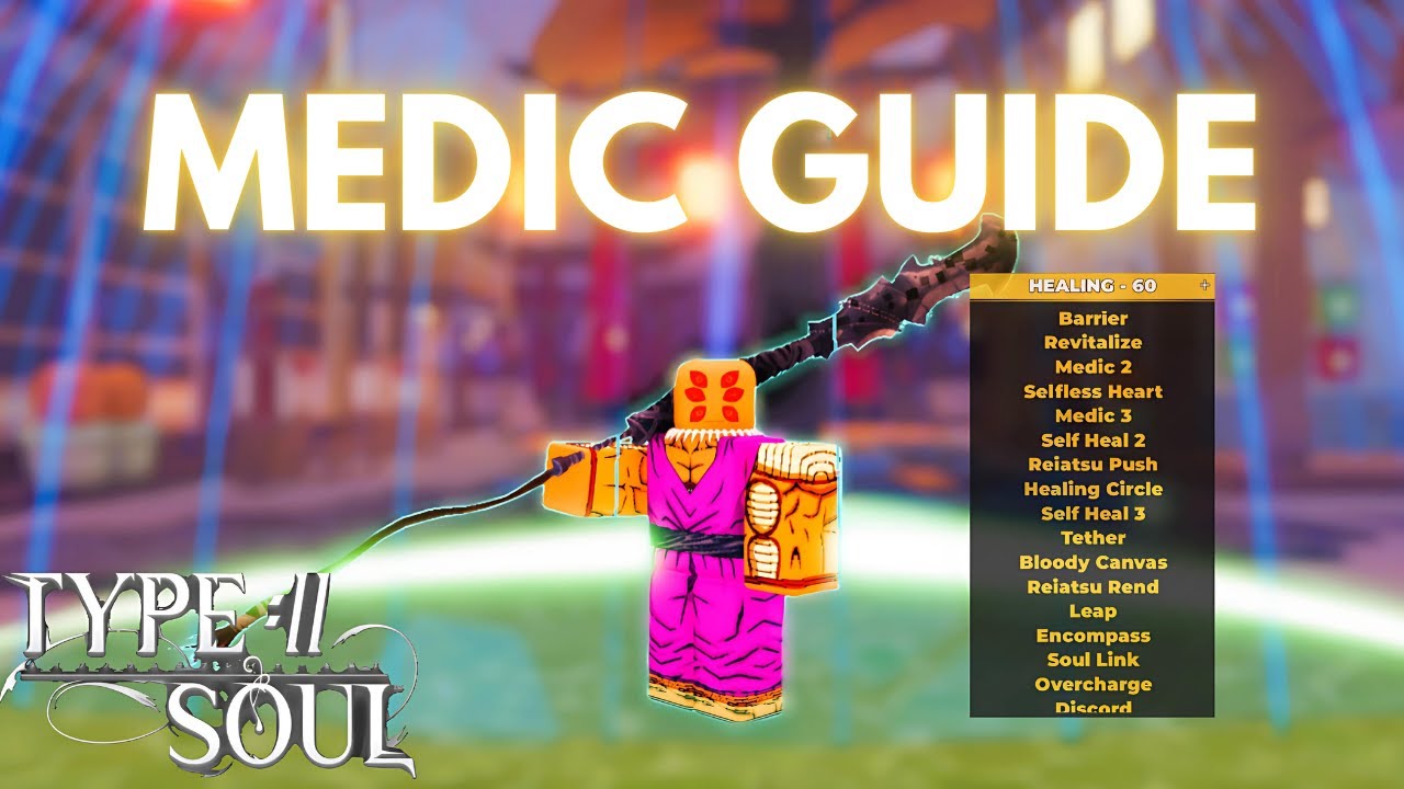 HOW TO PLAY MEDIC GUIDE | Type Soul