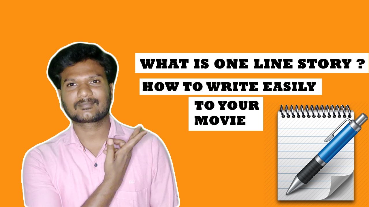 What is One Line Story? | How to Write One Line Story in Tamil | FilmMaking | Film Unity