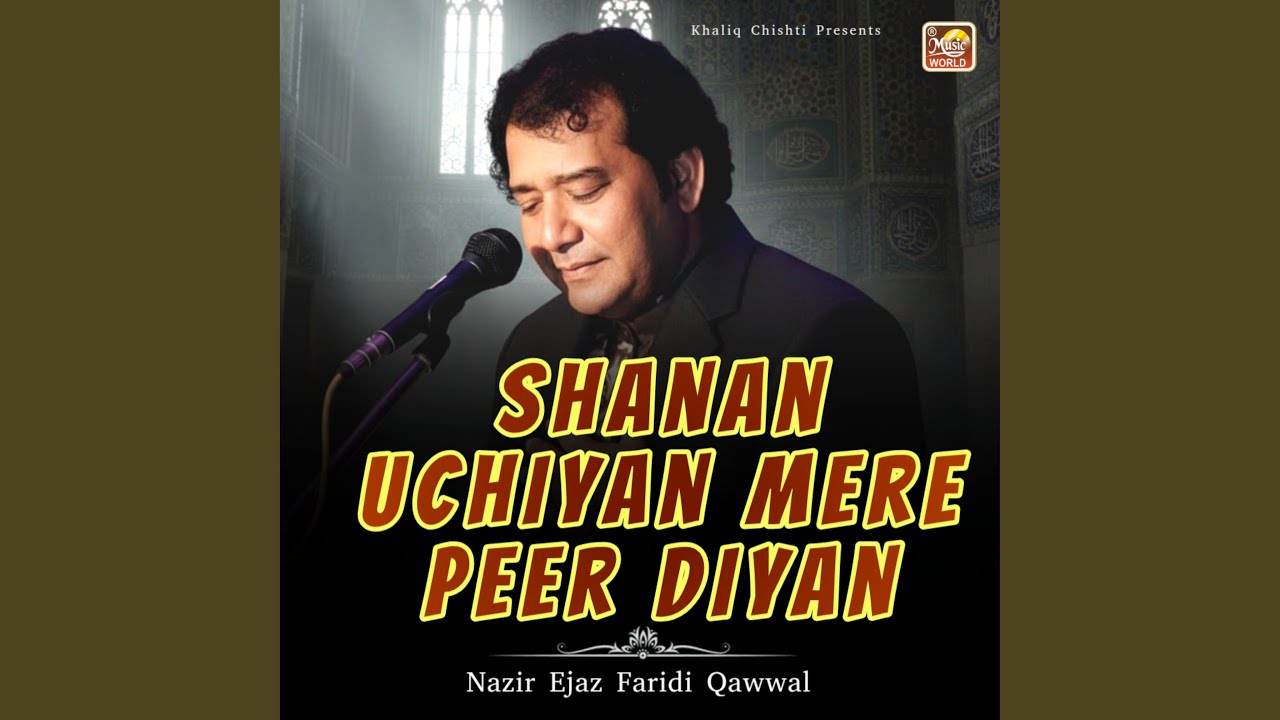 Shanan Uchiyan Mere Peer Diyan