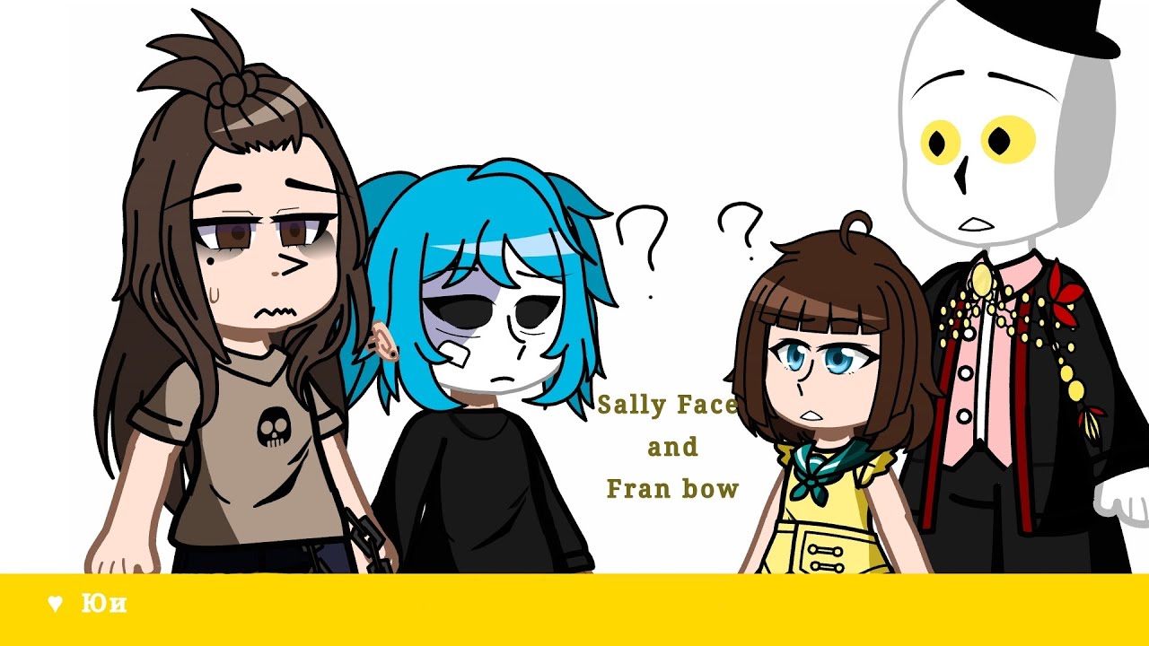 • Characters react to each other 1/2 ||SallyFace and Franbow|| ||Юи♥|| •