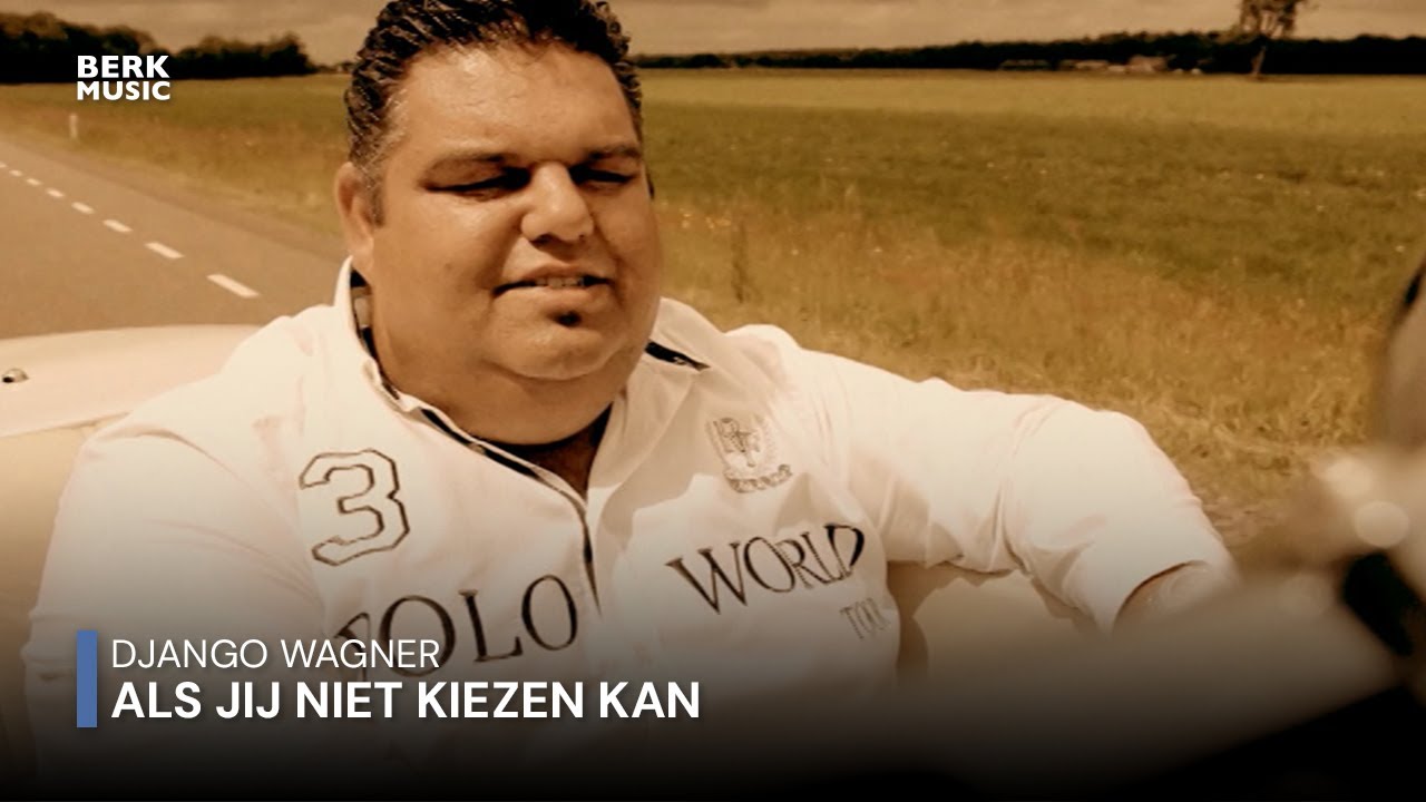 Django Wagner - Als Jij Niet Kiezen Kan (Offici&euml;le Videoclip)
