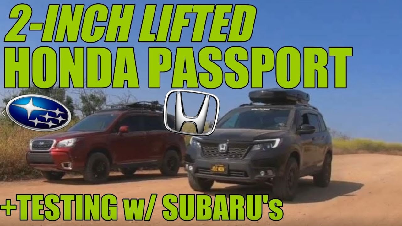 2019 Honda Passport - Lifted 2 inches, does it survive a test with Subaru's?