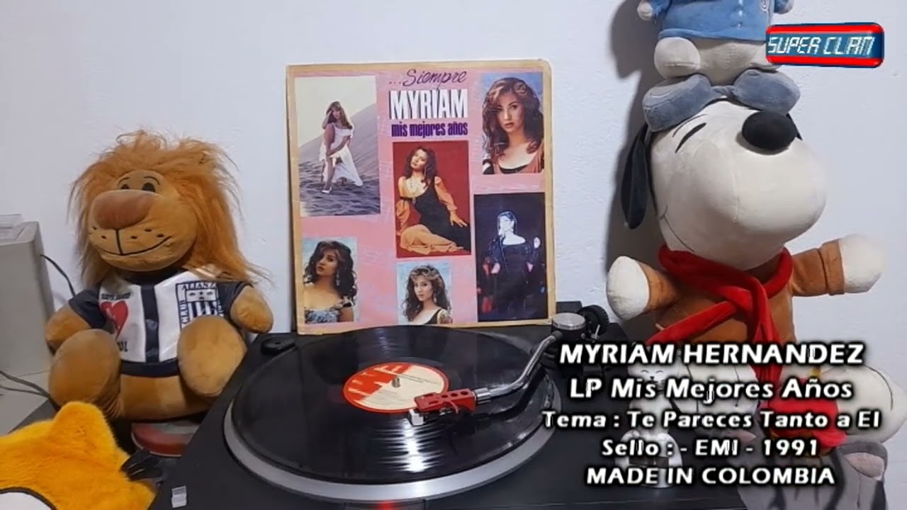 MYRIAM HERNANDEZ - TE PARECES TANTO A EL - LP MIS MEJORES AÑOS