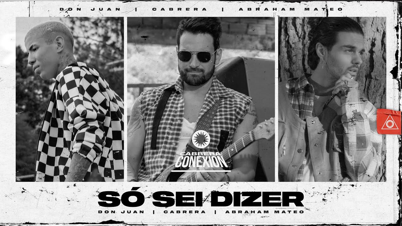 Cabrera, Abraham Mateo e Mc Don Juan - Só Sei Dizer (Clipe Oficial)