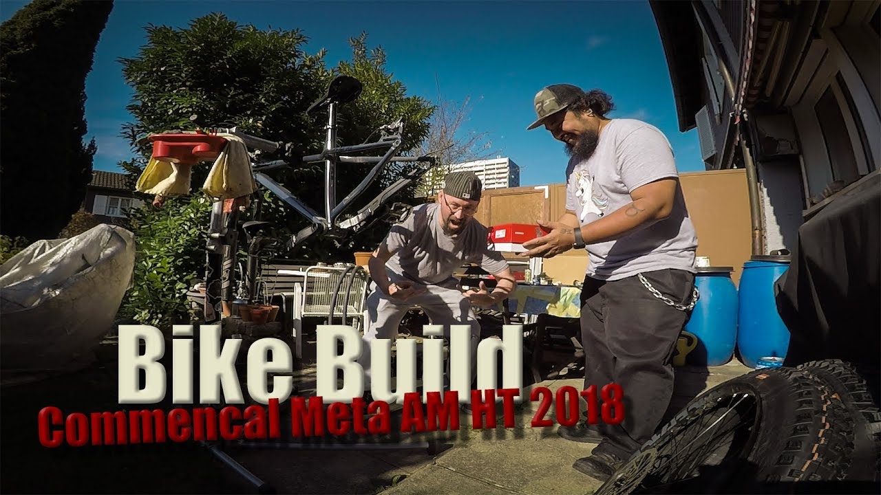 Bike Build | Commencal Meta AM HT 2018