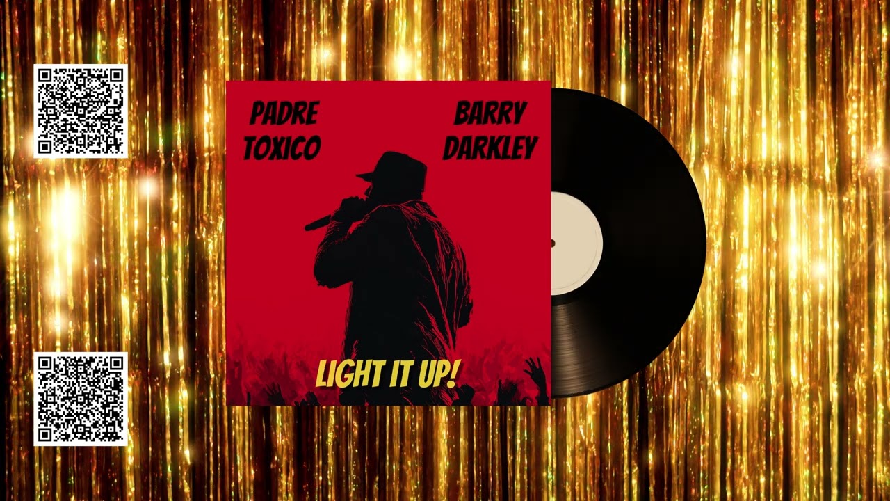 Padre T&oacute;xico & Barry Darkley - Light It Up