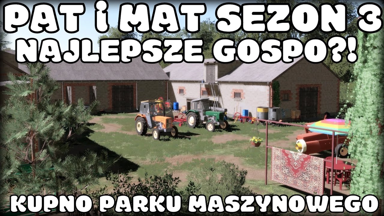 NAJLEPSZE GOSPO?! ♦ KUPNO PARKU MASZYNOWEGO ♦ PAT i MAT SEZON 3 #1 ♦ Polska Wieś ♦ FS 19