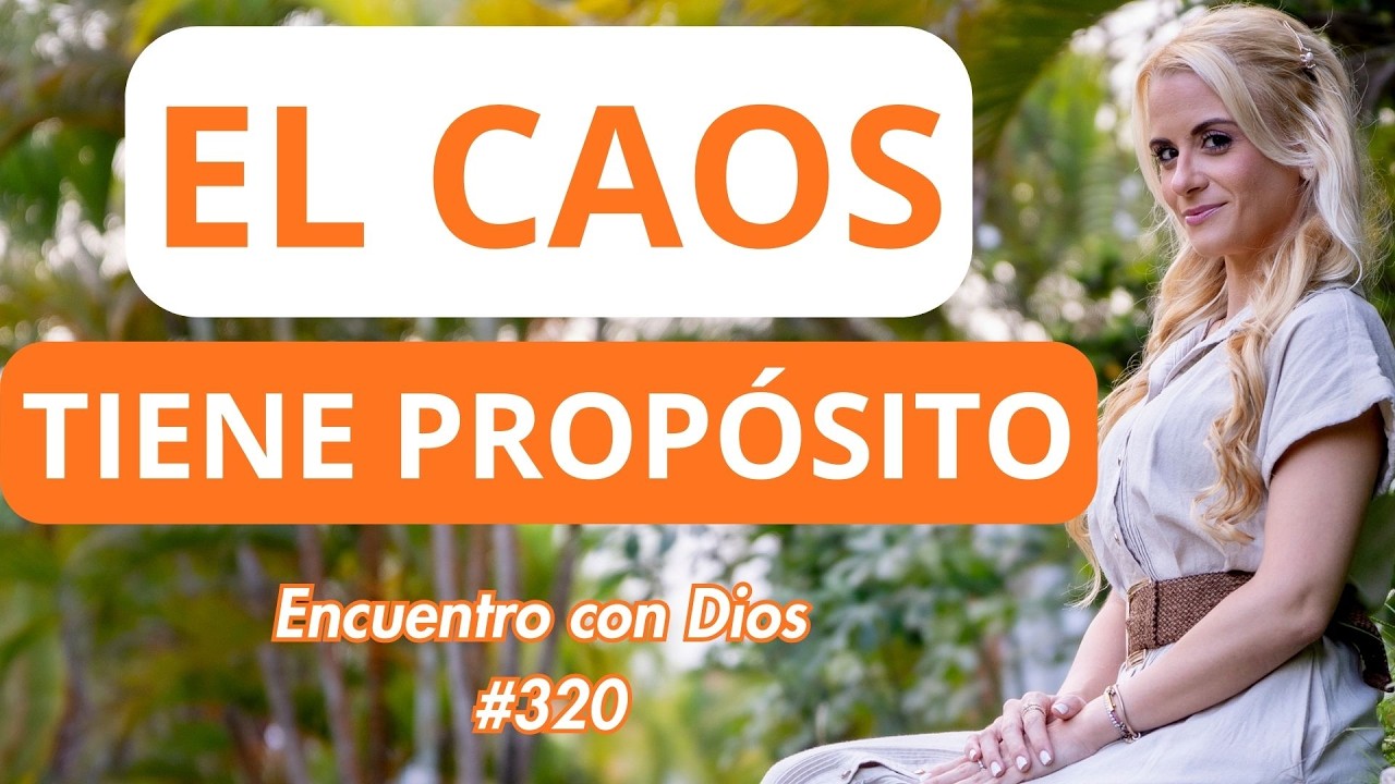 Nuestro desorden es el orden de Dios | Encuentros con Dios #320