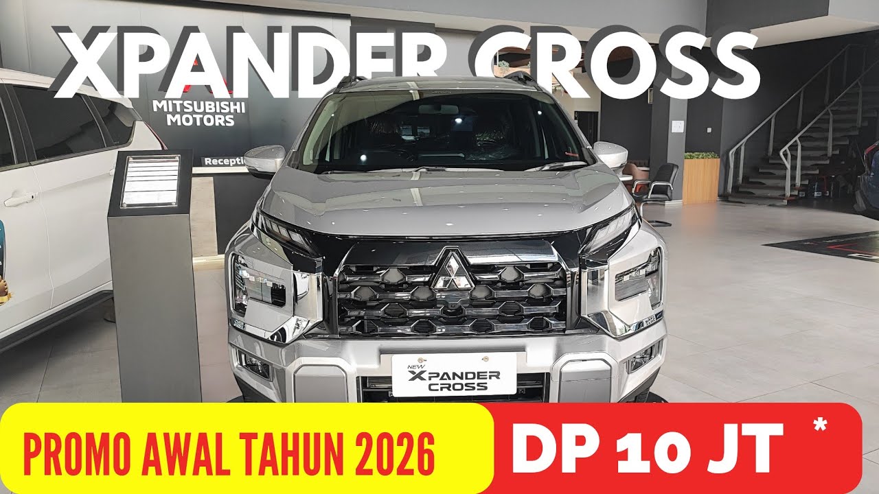 XPANDER CROSS 2026 DP 10JUTA || NGABISIN STOK DISKON TERBESAR