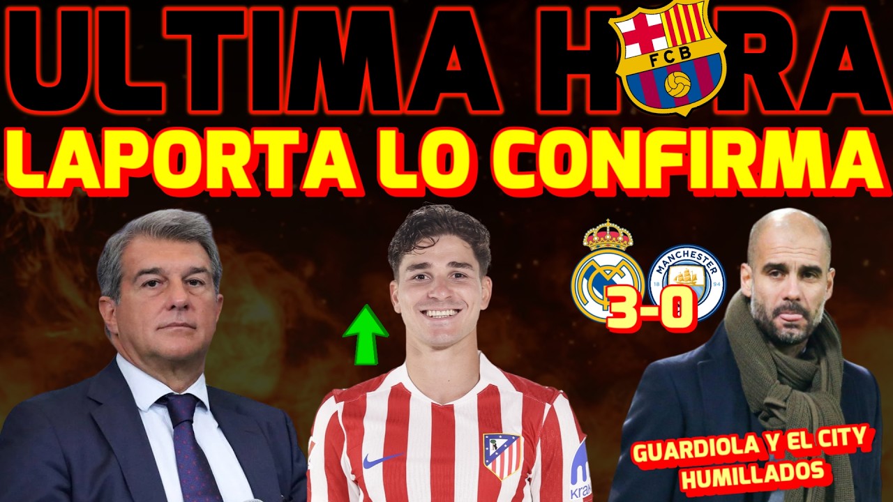 💣 LAPORTA DA LA CARA ⏳JULIAN ALVAREZ OPCION REAL | CIRIA VUELVE A METER LA PATA