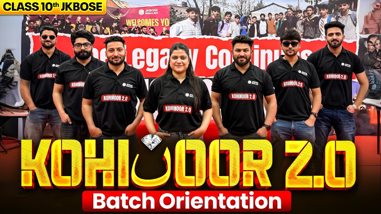 Kohinoor 2.0 💎 &ndash; The Most Powerful Batch JKBOSE Class 10th - Batch Orientation