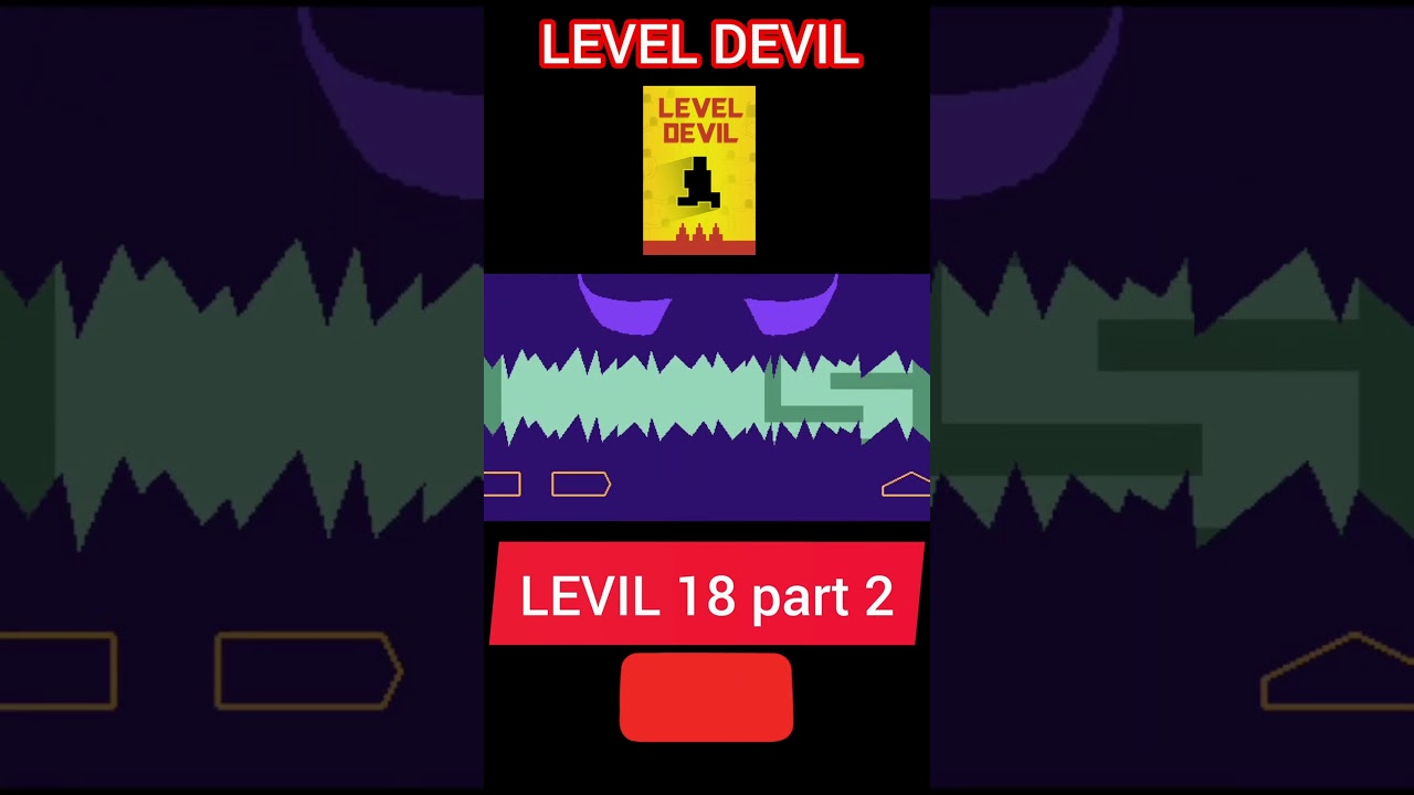 Level Devil Stage 18 Walkthrough | The Most Unpredictable Level Yet