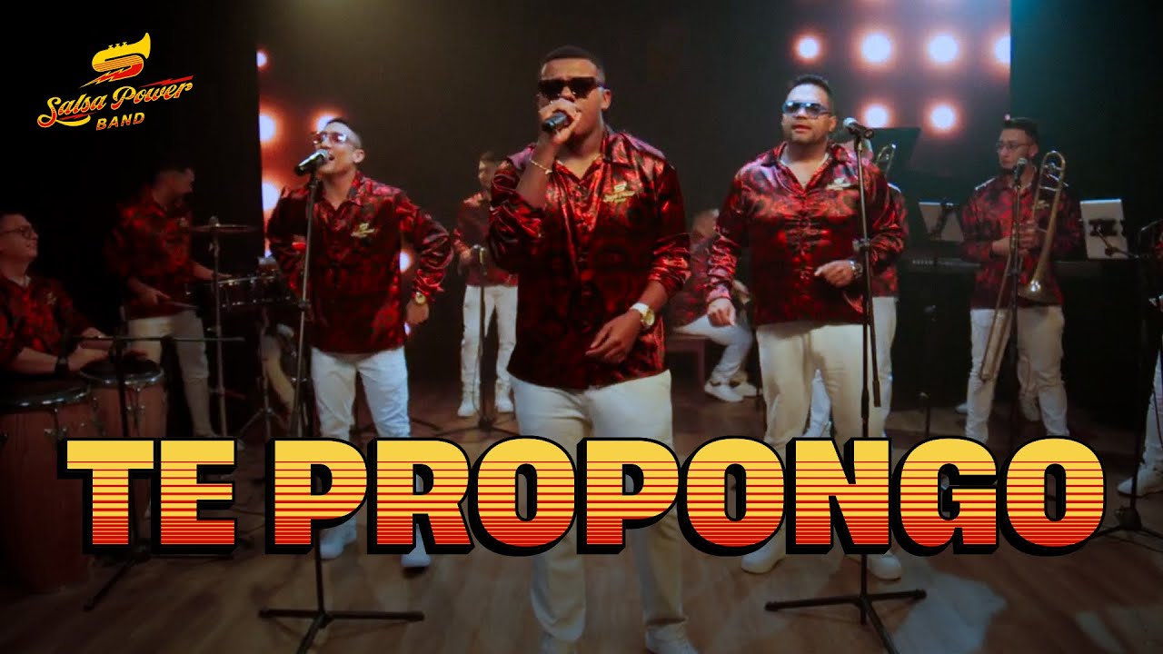 Te Propongo, Salsa Power Band - Video Oficial