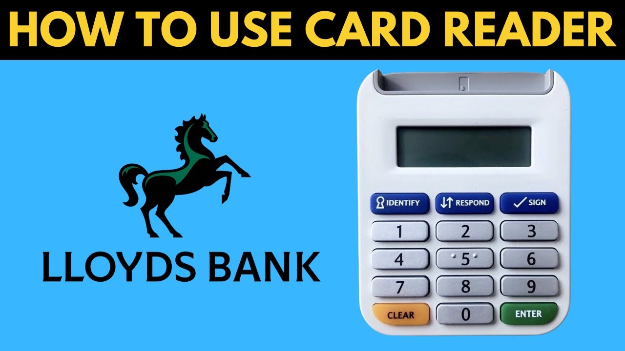 How To Use Lloyds Card Reader (2025)