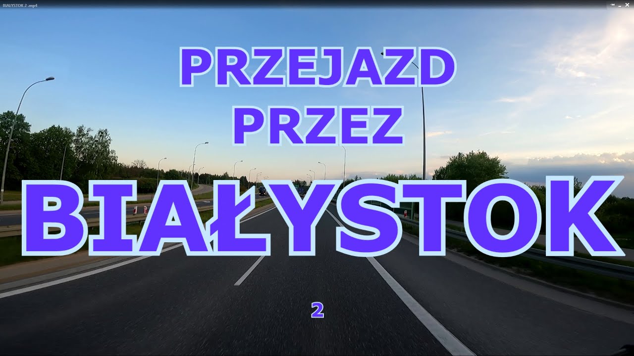 PRZEJAZD PRZEZ BIAŁYSTOK 2 #białystok