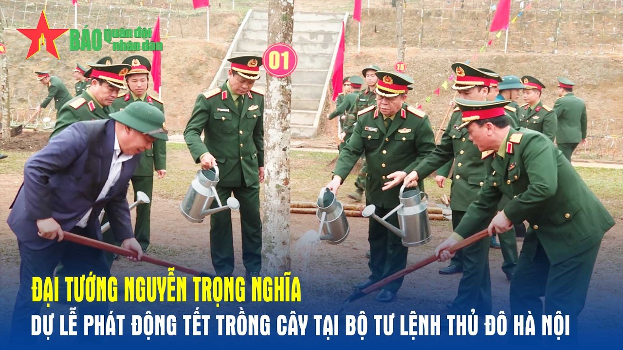 Đại tướng Nguyễn Trọng Nghĩa dự Lễ phát động Tết trồng cây tại Bộ tư lệnh Thủ đô Hà Nội