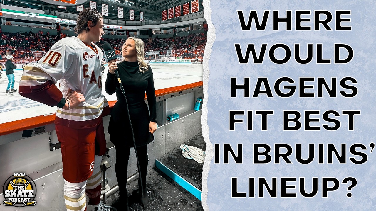 Where would Hagens fit best in Bruins' lineup? | The Skate Pod, Ep 545