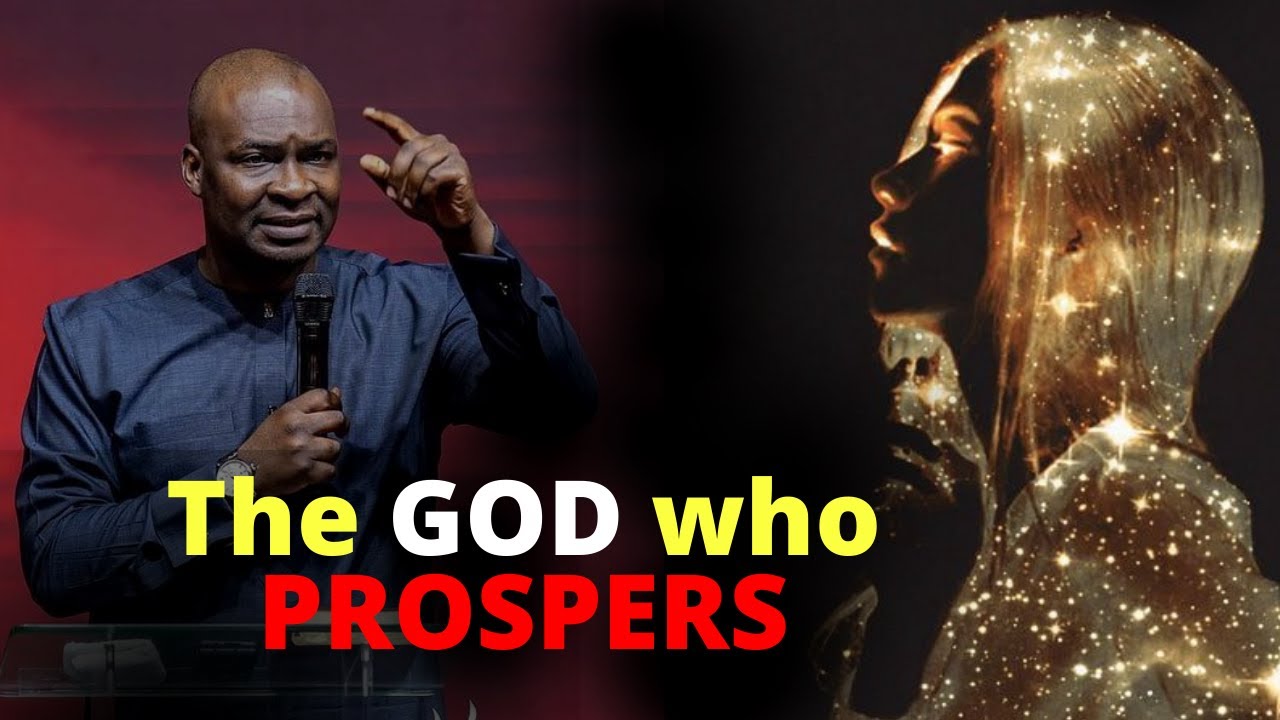 The God who PROSPERS | APOSTLE JOSHUA SELMAN