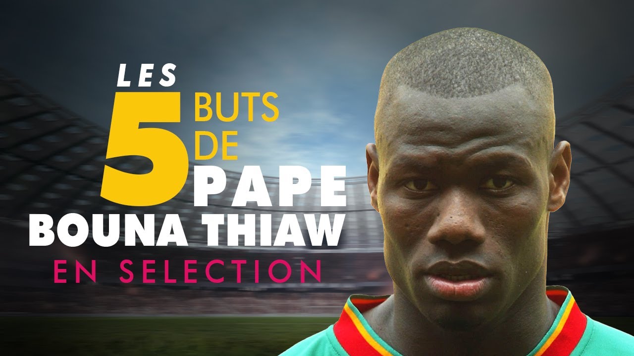 Tous les Buts de Pape Thiaw en s&eacute;lection