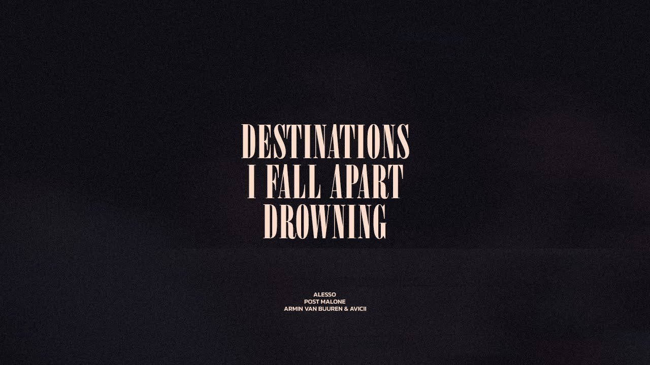 Destinations / I Fall Apart / Drowning