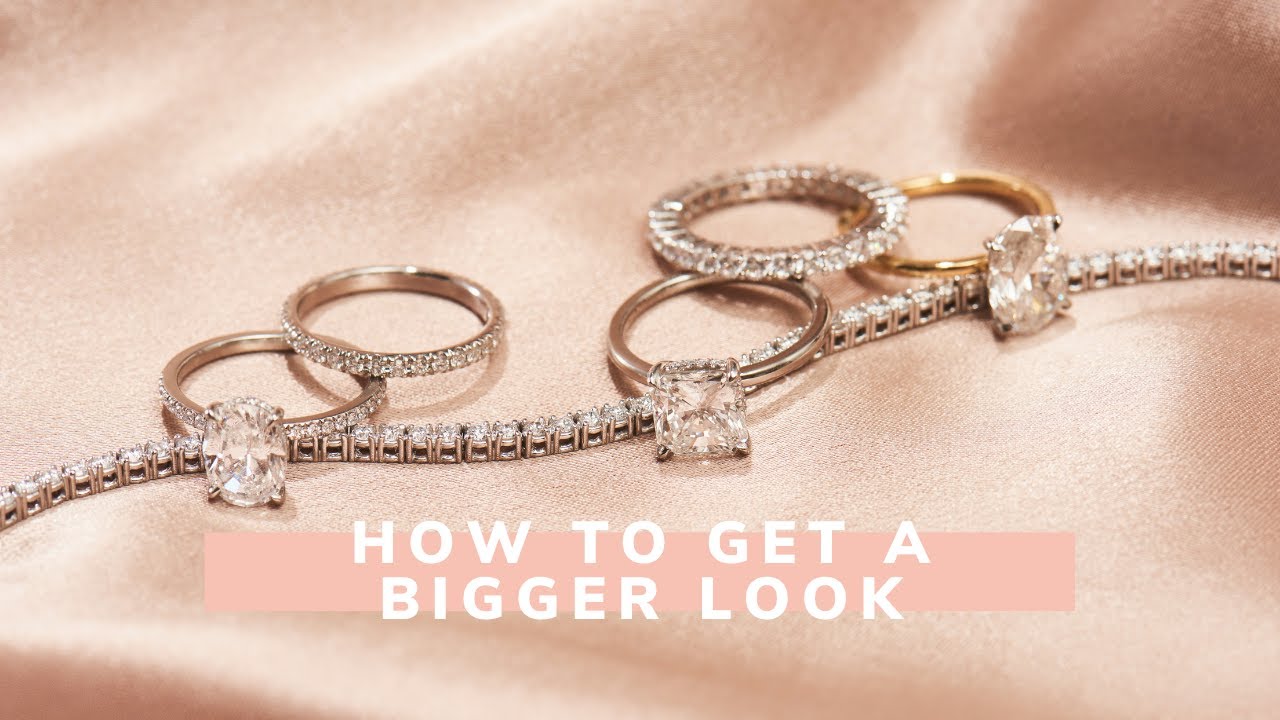 How to Make Your Diamond Look Bigger