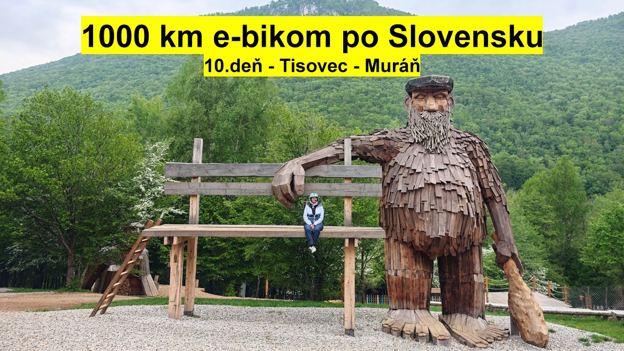 1000 km e-bikom po Slovensku - 10.deň - Tisovec - Muráň
