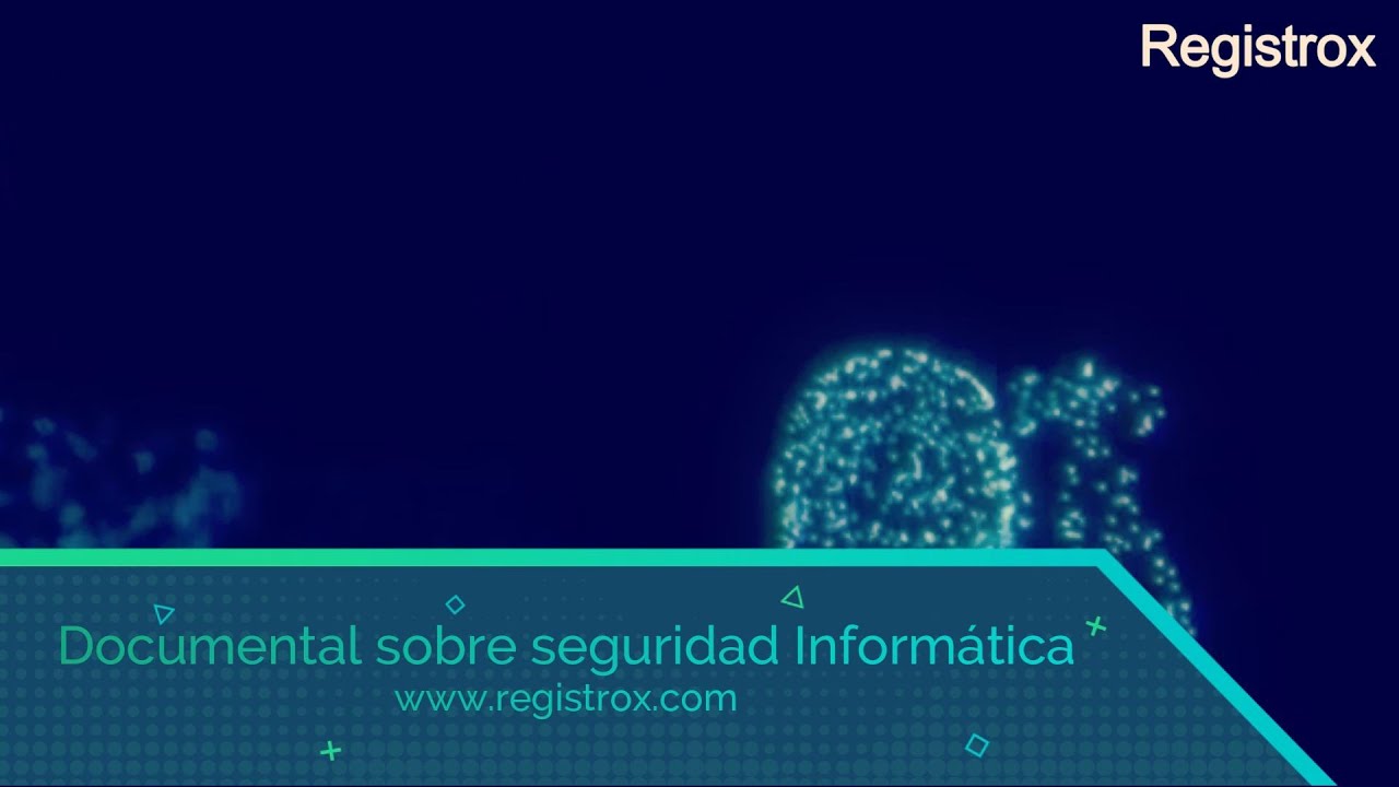 Documental sobre seguridad Informática