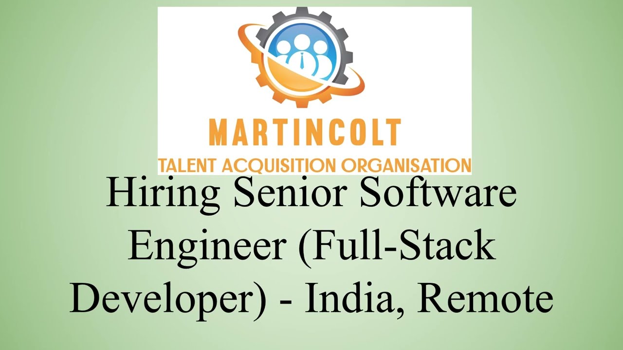 Hiring Senior Software Engineer (Full-Stack Developer) - India, Remote
