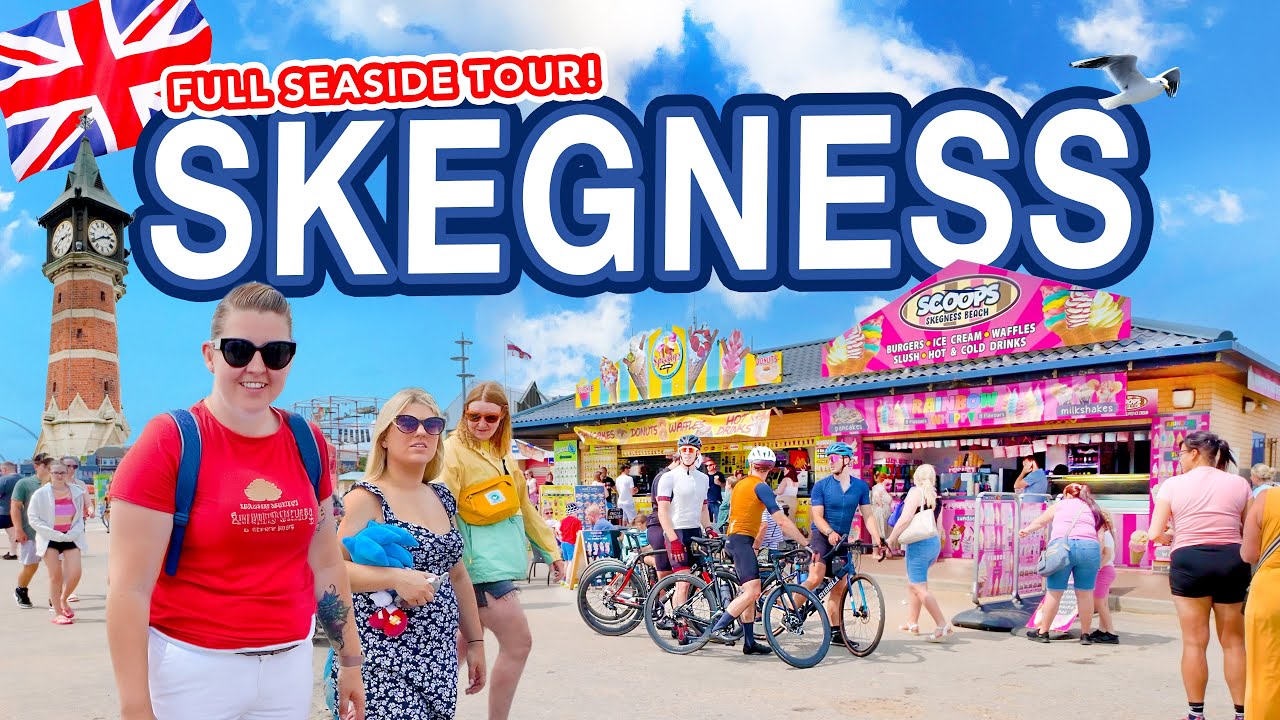 SKEGNESS - The Ultimate Seaside Holiday Destination Tour