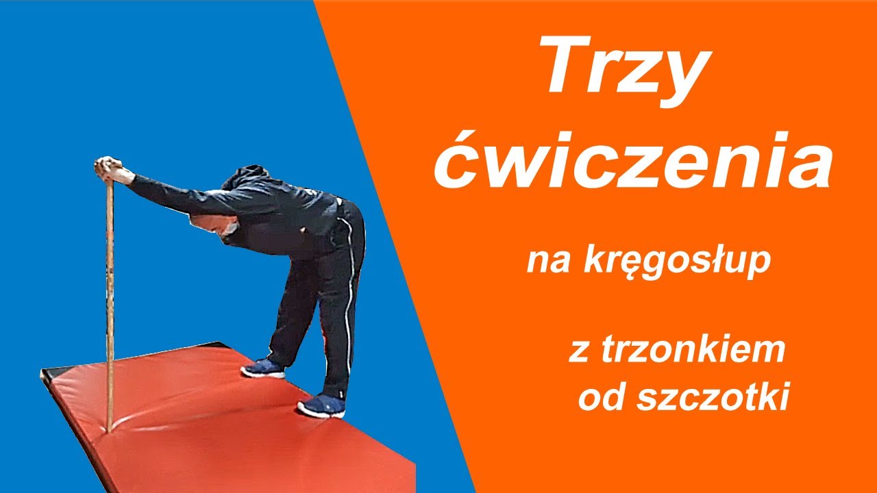 Trzy proste ćwiczenia na kręgosłup z trzonkiem od szczotki - fizjoterapia - J. Danielczyk - Toruń