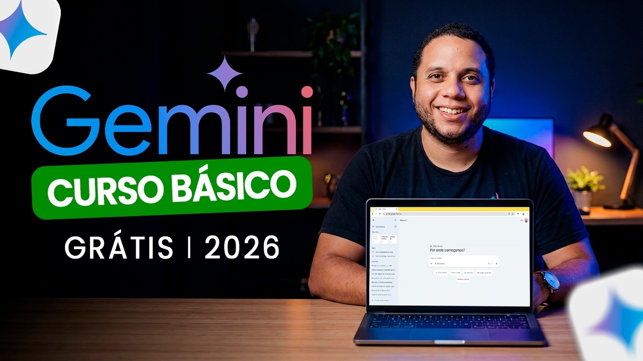 Curso Básico Google Gemini 2026 - GRÁTIS e ATUALIZADO