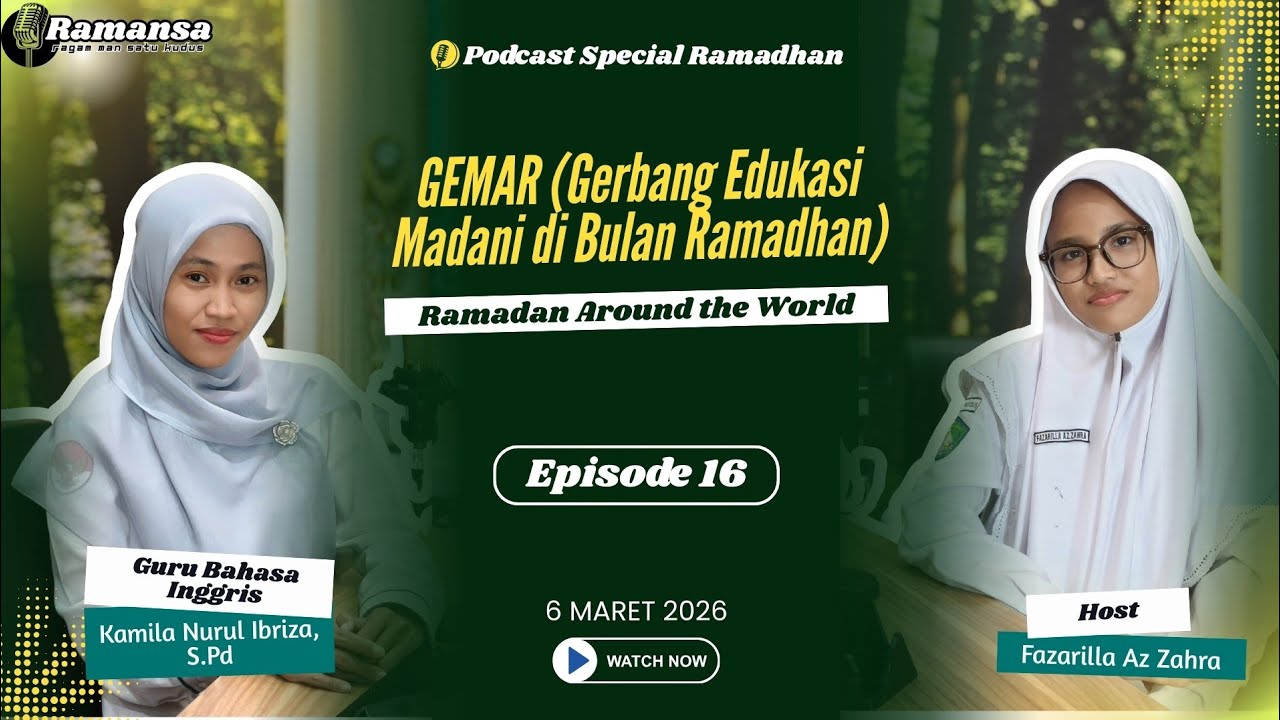 Ramadan Around the World | GEMAR  Ep. 16 bersama Kamila Nurul Ibriza, S.Pd