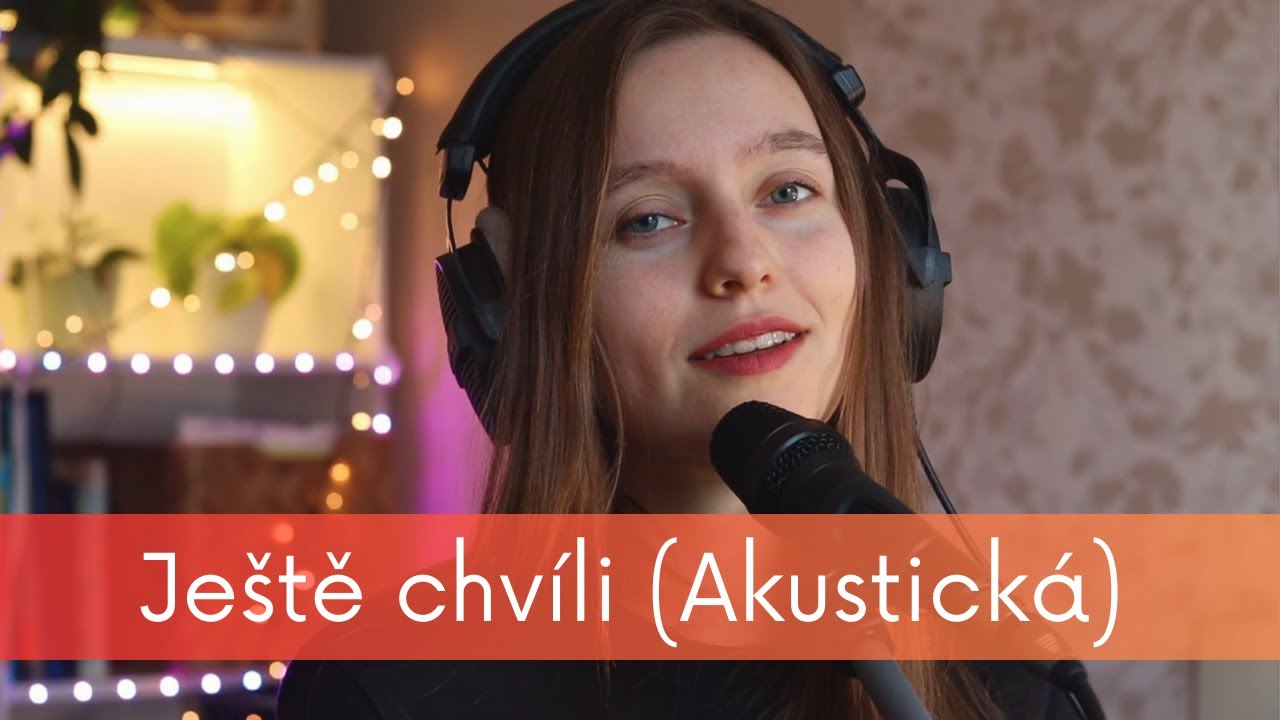 Ještě chvíli (Akustická)