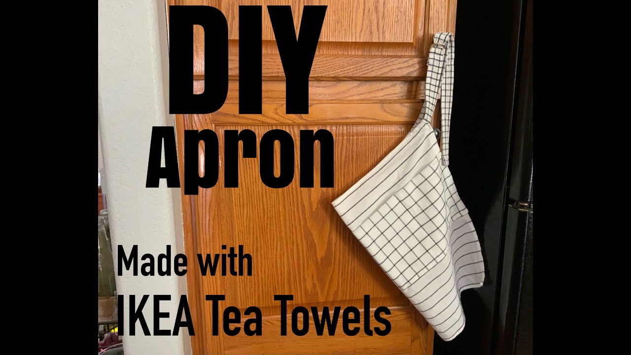 DIY - USE IKEA TEA TOWELS TO MAKE AN APRON